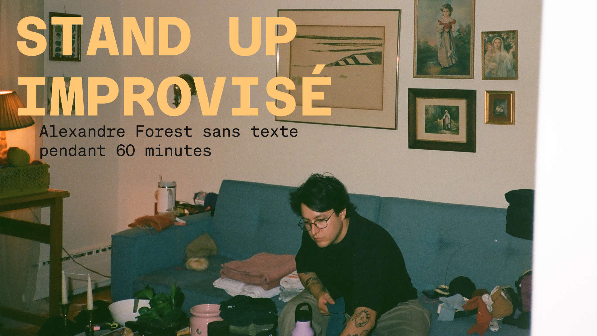 Alexandre Forest – Stand Up Improvisé – Sans texte - Quoi faire à ...