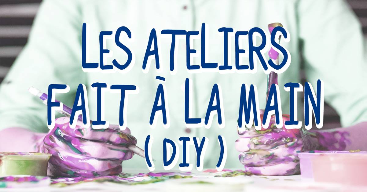Atelier fait à la main (DIY)