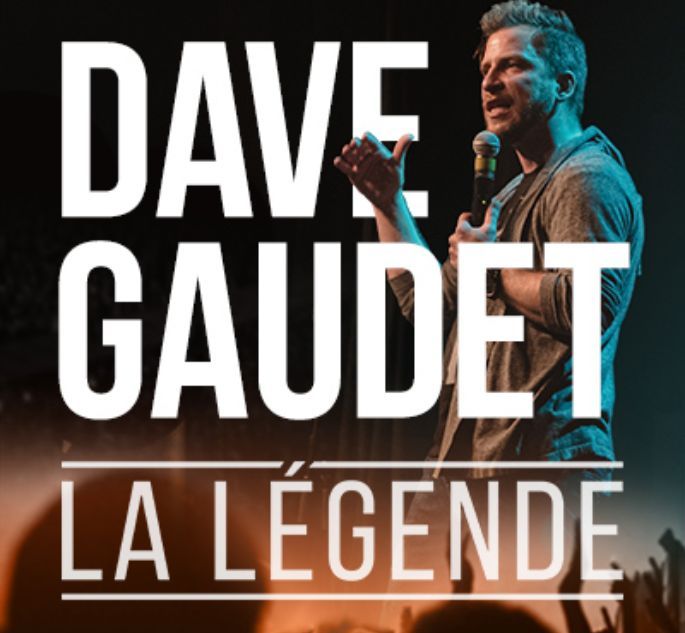 Dave Gaudet – La légende