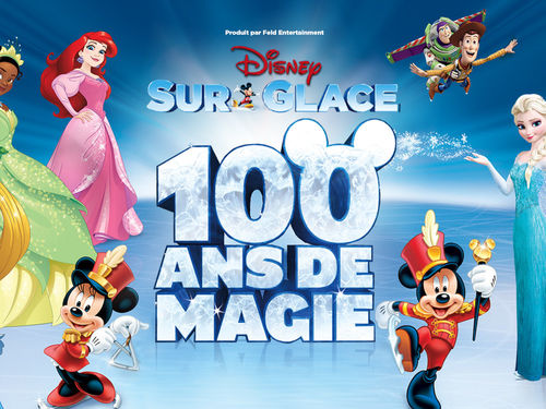 DISNEY SUR GLACE CÉLÈBRE 100 ANS DE MAGIE