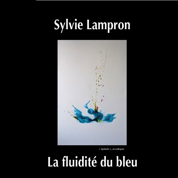 Exposition des oeuvres de Sylvie Lampron