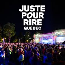 Festival Juste pour rire Québec