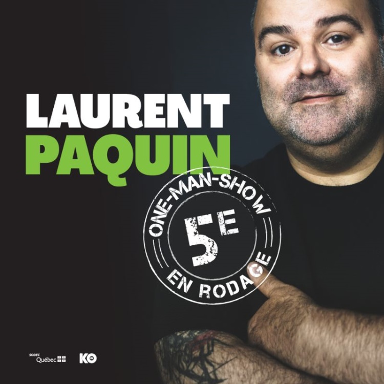 Laurent Paquin – 5e one-man-show