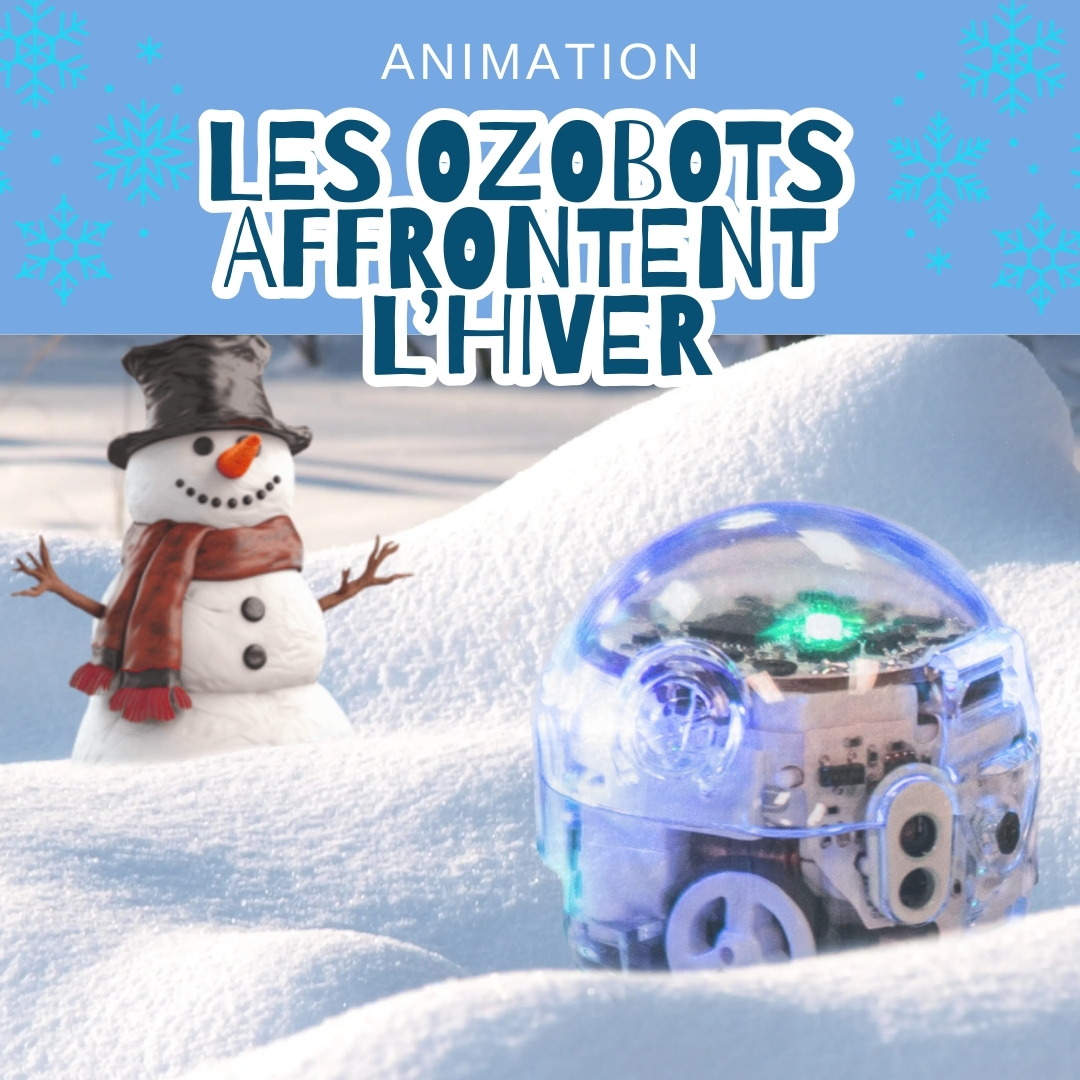 Les Ozobots affrontent l'hiver !