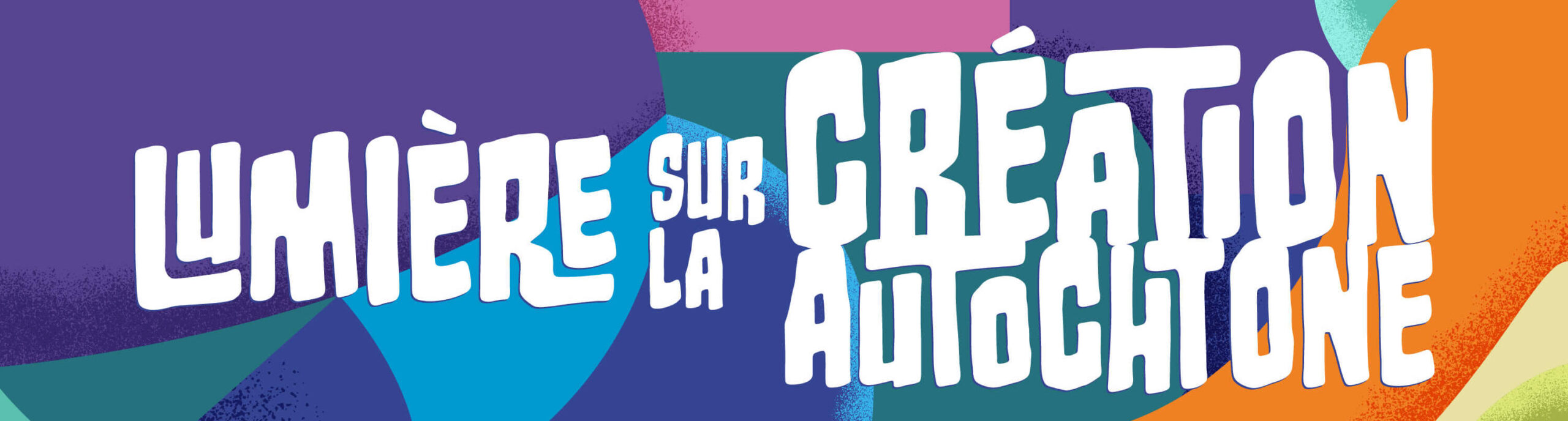 Lumière sur la création autochtone