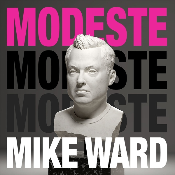 Mike Ward — Modeste