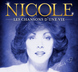 Nicole – Les chansons d’une vie
