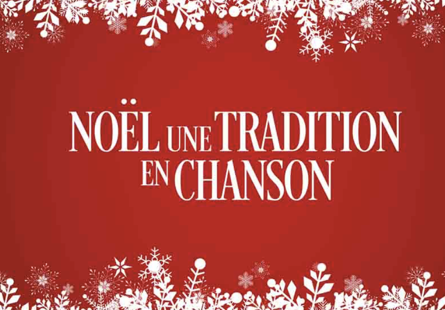 NOËL UNE TRADITION EN CHANSON