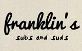 Franklin’s Subs and Suds